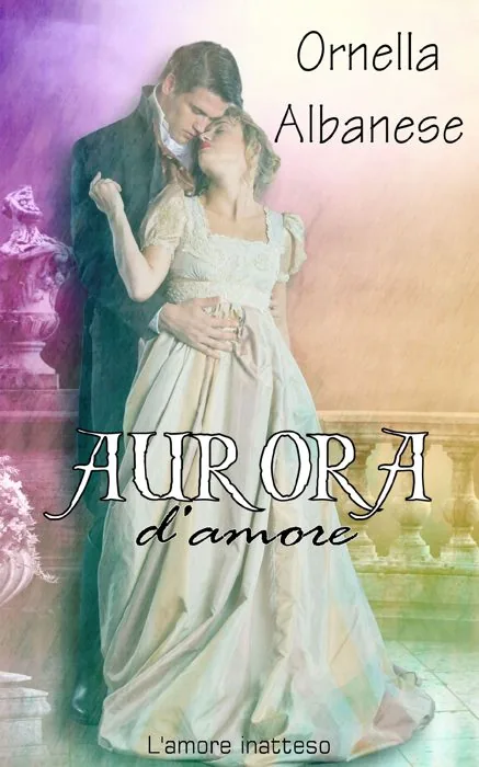 Aurora d'amore — L'amore inatteso 3